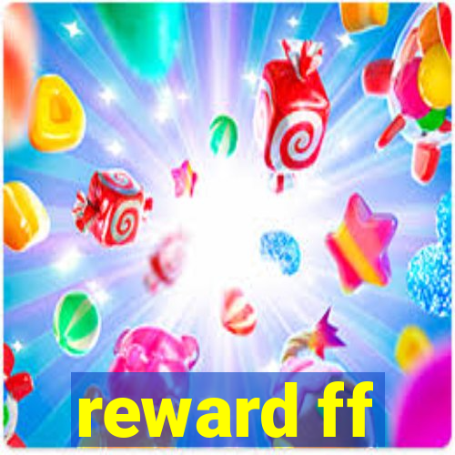 reward ff